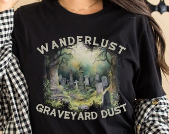 Halloween Shirt Wanderlust Graveyard Dust Cemetary Lover Shirt Goth Watercolor Gravestones Tshirt Spooky Traveler Cemetary Witch Tee Shirt