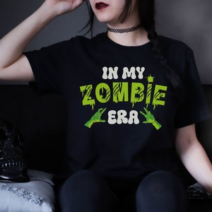 Horror Lover Zombie Shirt Funny In My Era Halloween Tee Monster Lover Goth T-Shirt Apocalypse Living Dead Humor Spooky Season Concert Tee