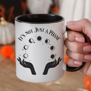 Just a Phase Moon Mug Moon Phases Astrology Coffee Cup Witchy Aesthetic Celestial Cocoa Mug Astronomy Funny Mug Astrology Gift for Witches