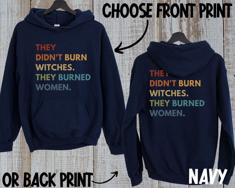 Women's Rights Hoodie Feminist Witch Shirt Smash the Patriarchy Equality Hoodie They Didn't Burn Witches Tee Pro Roe Top Feminism Sweatshirt image 3