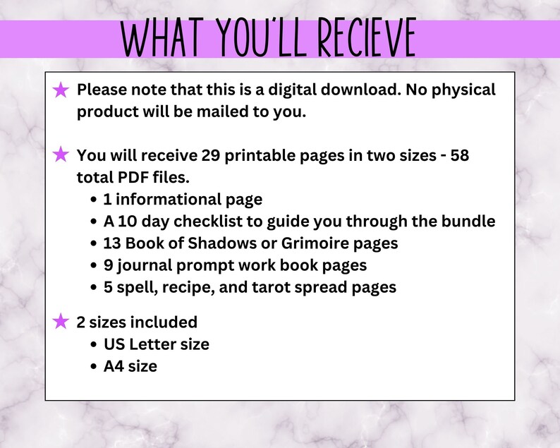 K&ouml;nnte beinhalten: Ein rosa-wei&szlig;er Marmorhintergrund mit einem wei&szlig;en Stern und schwarzem Text, der "WHAT YOU'LL RECIEVE" lautet. Der Text unter dem Titel erkl&auml;rt, dass es sich um einen digitalen Download handelt und eine Liste der 29 druckbaren Seiten enth&auml;lt, die im Download enthalten sind. Die Liste umfasst eine 10-Tage-Checkliste, 13 Seiten aus dem Buch der Schatten oder dem Grimoire, 9 Seiten mit Journal-Anregungen f&uuml;r die Arbeit und 5 Seiten mit Zauberspr&uuml;chen, Rezepten und Tarot-Kartenlegungen. Der Text gibt auch an, dass die Seiten in zwei Gr&ouml;&szlig;en verf&uuml;gbar sind: US Letter und A4.