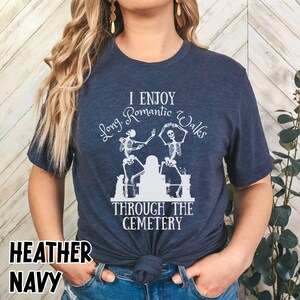 Cemetary Humor Graveyard Shirt, Gothic Couples Romantic Dark Humor Tee, Anti-Valentine's Day, Spooky Skeleton Alternative Valentine Tee image 8