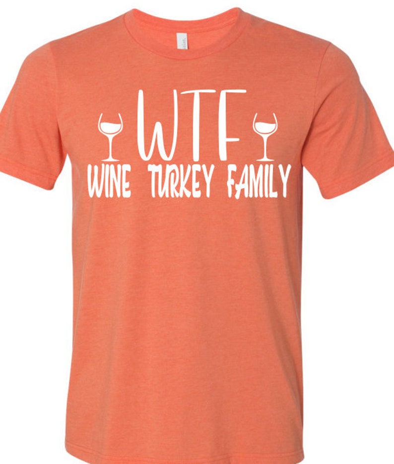 Download Wtf Wine Turkey Family SVG/ Funny Thanksgiving Shirt ...