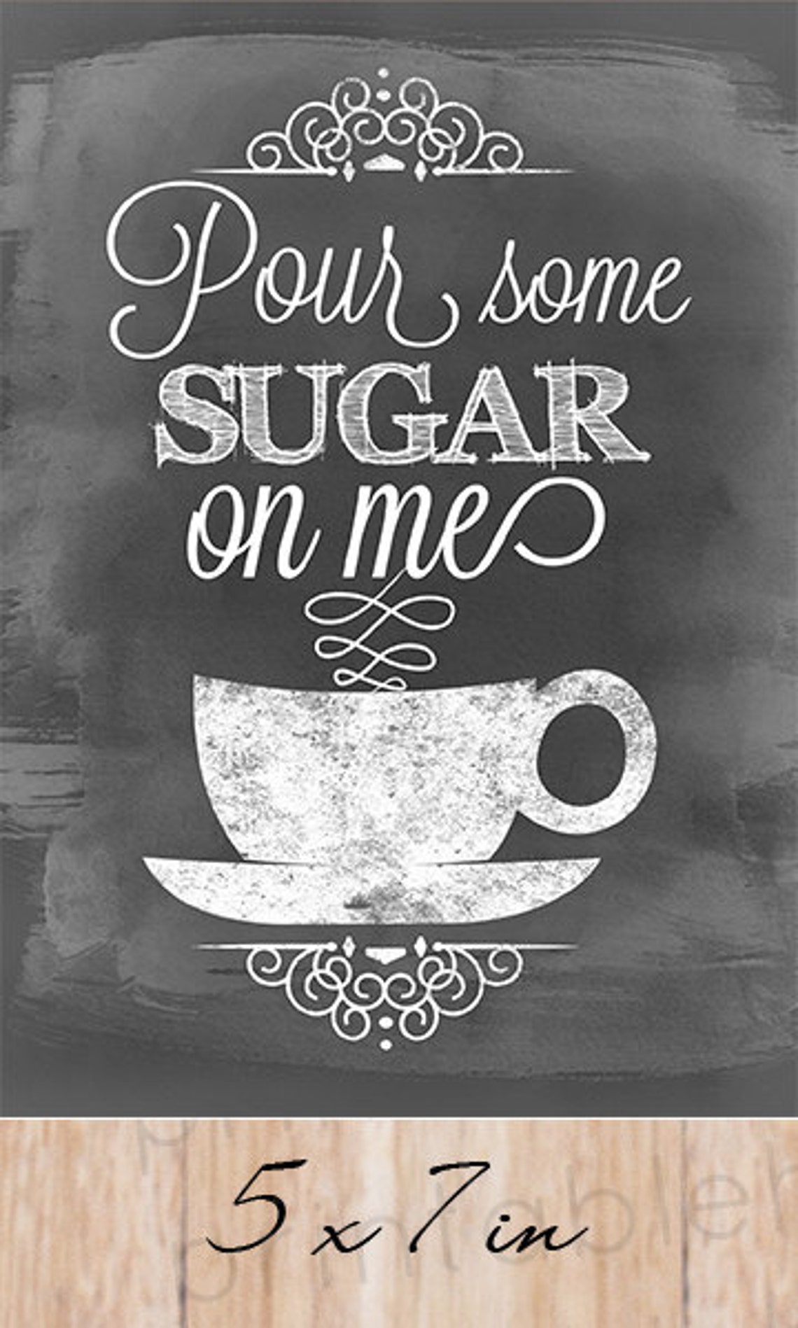 Coffee Pour Some Sugar on Me 5x7 8x10 INSTANT Download | Etsy