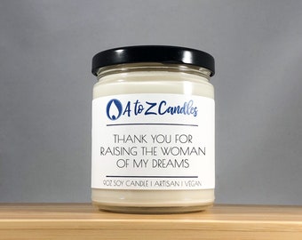Mothers Day Gift Mother in Law Gift Thank You for Raising the Woman of My Dreams Mother of the Bride Gift Wedding Gift Mother in Law Candle