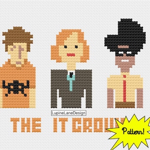 Peut inclure: Modèle de point de croix des personnages de la série télévisée "The IT Crowd". Les personnages sont Roy, Jen et Moss. Le motif est de style pixelisé et comprend le texte "The IT Crowd" et "Pattern!"