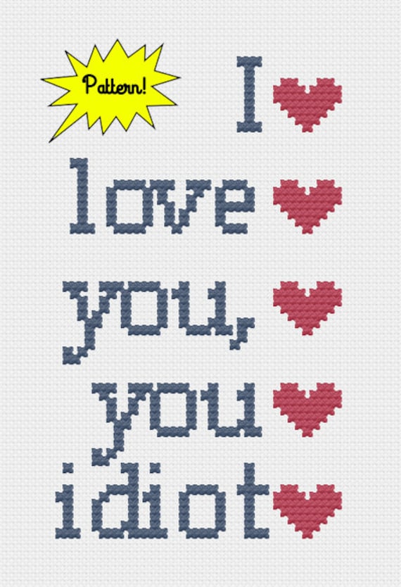 Pdf I Love You You Idiot Gilmore Girls Cross Stitch Etsy Pdf I Love You You Idiot Gilmore Girls Cross Stitch Etsy