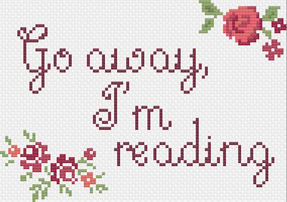 Pdf Go Away I M Reading Cross Stitch Downloadable Digital Etsy