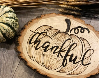 Thankful Pumpkin Thanksgiving Home Decor Woodburning
