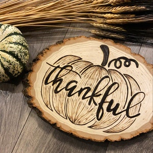 Thankful Pumpkin Thanksgiving Home Decor Woodburning