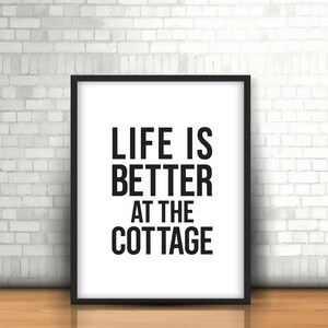 Life is Better at the Cottage | Printable Wall Art | Digital Download 8" x 10"