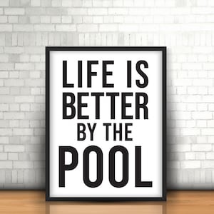 Life is Better by the Pool | Printable Wall Art | Digital Download 8&quot; x 10&quot;