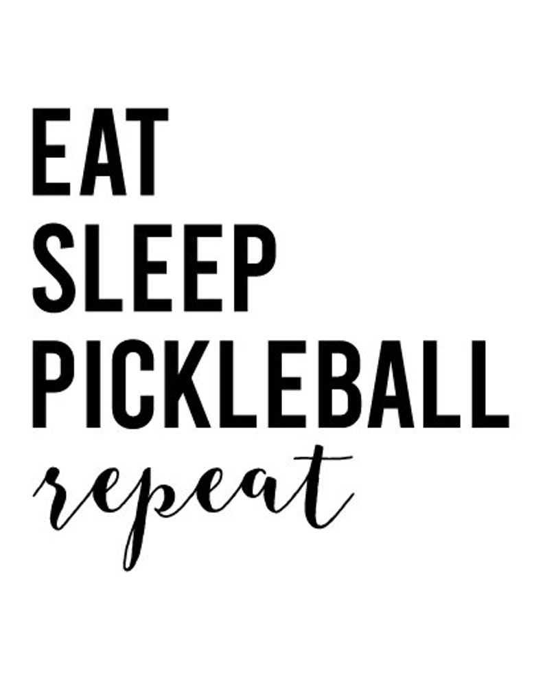 Pickleball Cursive Eat, Sleep, Pickleball, Repeat | Printable Art | Digital Download 8 X ...