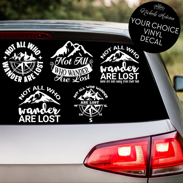 Not All Who Wander Vinyl Decal