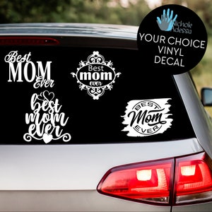 Best Mom Ever Vinyl Decal / Mother&#39;s Day