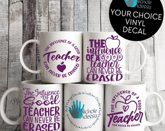 Influence of Good Teacher Vinyl Decal / School