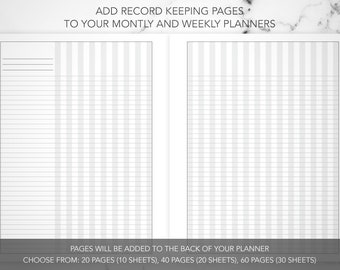 extra record keeping pages to add to the back of your monthly or weekly planner - must be purchased with planner