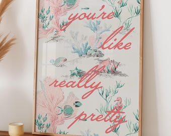 You're Like Really Pretty Affirmation Quote Print, retro vintage bathroom decor, beachy affirmation print