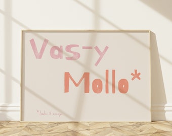 Vas-y Mollo | Take it Easy | Wall Art | Typography Print | Dorm Room Wall Art | Cute wall decor | Hand Drawn Wall Art | French Quote poster