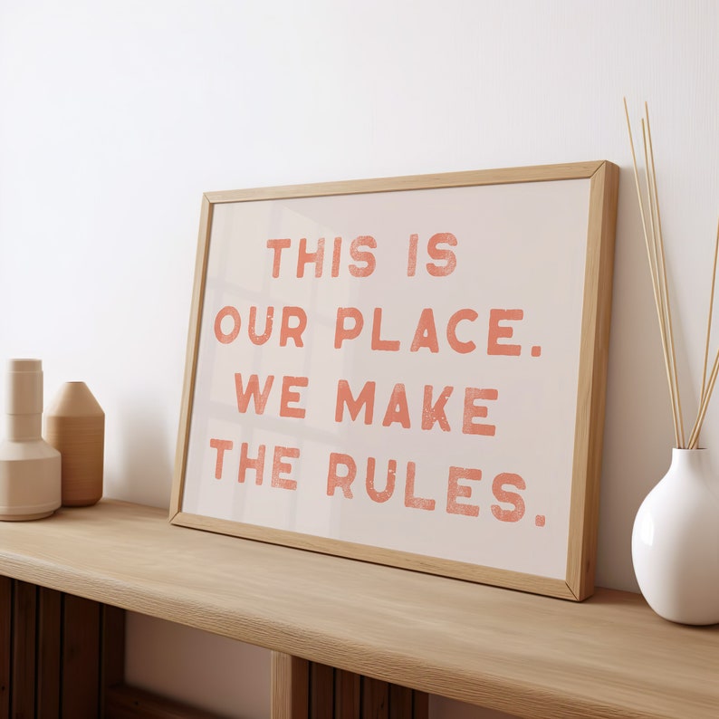 This is our place. We make the rules. Wall Art Typography Print Dorm Room Wall Art Cute wall decor Pink wall Art Swiftie Art image 4