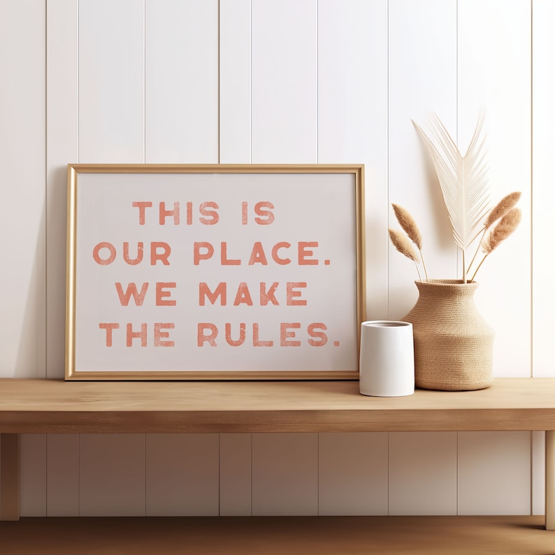 This is our place. We make the rules. Wall Art Typography Print Dorm Room Wall Art Cute wall decor Pink wall Art Swiftie Art image 2