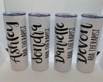 Personalized ABA Therapist Tumbler, ABA, aba therapist,  Behavior Therapist, Behavior Technician, Tumbler, BCBA tumbler, autism