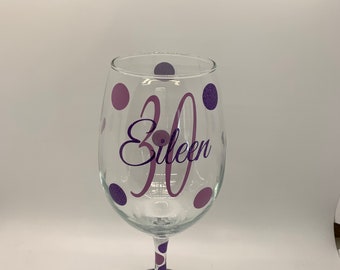 Personalized 30th Birthday Wine Glass, 30th Birthday Glass, 30th Birthday, 30th Birthday Gift, 30th birthday party, Birthday, Birthday Girl