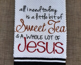 Tea Towel/Kitchen towel/Towel/Dish towel Jesus and Sweet Tea Dish Towel