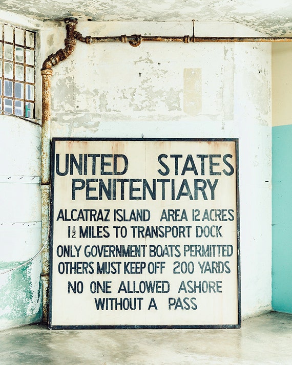 Alcatraz Photography, San Francisco Wall Art, Alcatraz Prison Sign, The Rock, City Print, Historical Photo, San Francisco History Wall Print