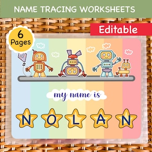 May include: An editable name tracing worksheet set featuring 6 pages with a colorful pastel striped background. The design includes cartoon robots and the text "NAME TRACING WORKSHEETS", "Editable", "6 Pages", "my name is", and the name "NOLAN" in stars.