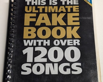 The Ultimate Fake Book with Over 1200 Songs - C Edition Sheet Music Collection