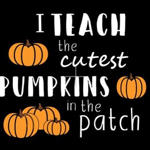 Ich unterrichte die süßesten Kürbisse im Patch Herbst digitale SVG, PNG, DXF, Eps geschnitten Dateien Lehrer