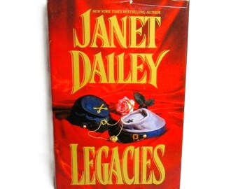 LEGACIES by Janet Dailey (1995) Hardcover with Dust Jacket Romance Novel