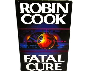 FATAL CURE by Robin Cook (1994) Hardcover with Dust Jacket Medical Thriller