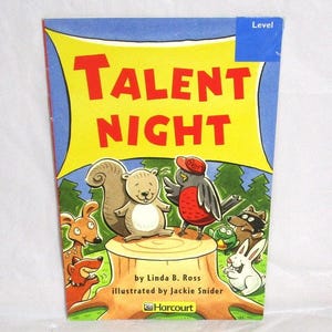 May include: A children's book titled "Talent Night" with a colorful illustration of woodland animals. The cover features a squirrel, a bird, a raccoon, a rabbit, a frog, and a fox. The book is by Linda B. Ross and illustrated by Jackie Snider.
