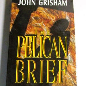 THE PELICAN BRIEF by John Grisham Hardcover with Dust Jacket 1992 Legal Thriller