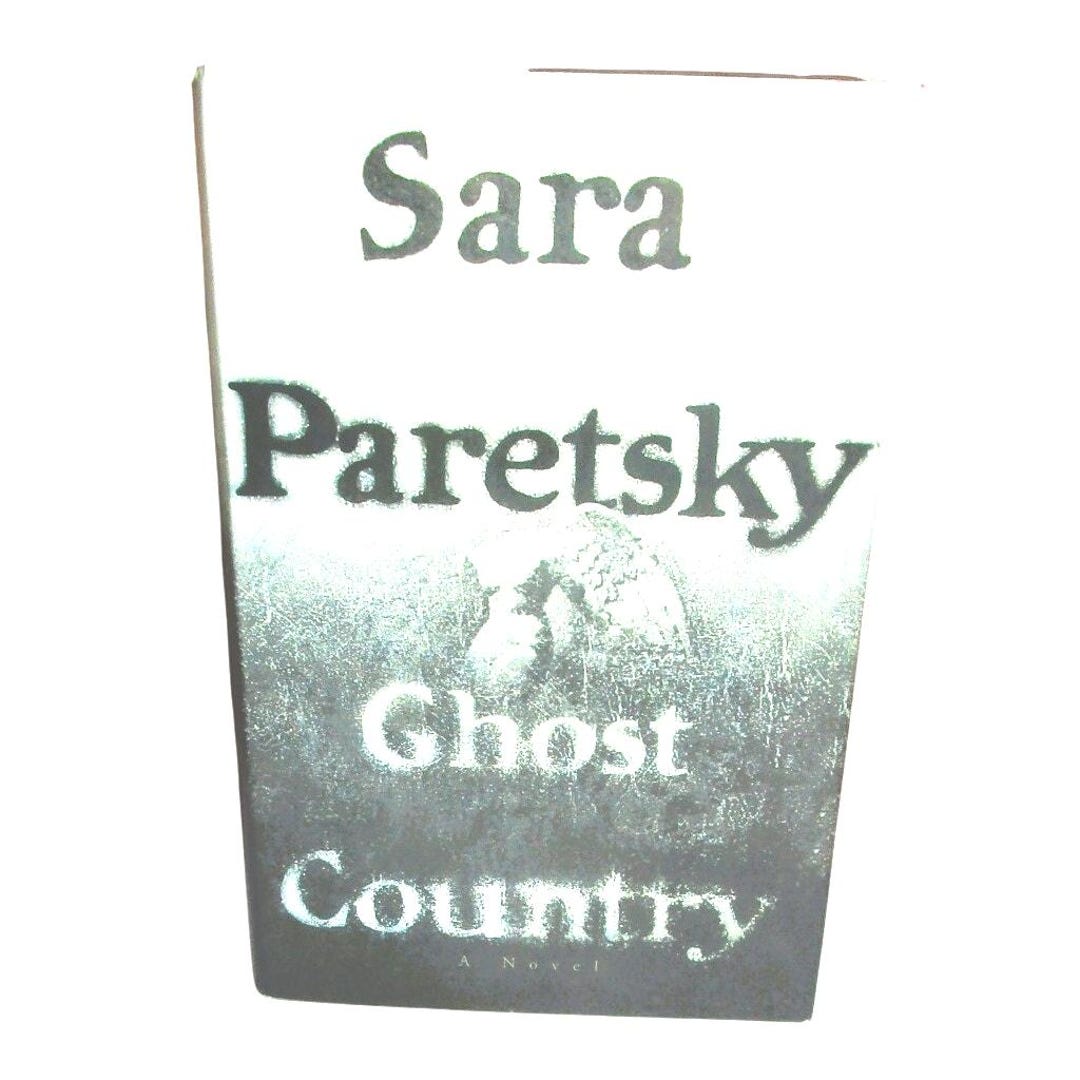 GHOST COUNTRY by Sara Paretsky 1998 Hardcover With Dust Jacket Mystery ...