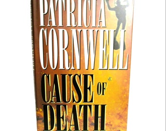 CAUSE OF DEATH Hardcover Novel (1996) by Patricia Cornwell Forensics Thriller