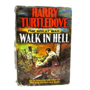 Walk In Hell The Great War, Book 2 Harry Turtledove 1999 Hardcover SciFi Fantasy