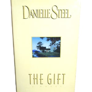 THE GIFT by Danielle Steel 1994 Hardcover with Dust Jacket Fiction Novel Family