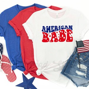 American Babe Shirt, Fourth of July Shirt, Ladies Patriotic Shirt, Independence Day T-shirt, Bella Canvas T-shirt
