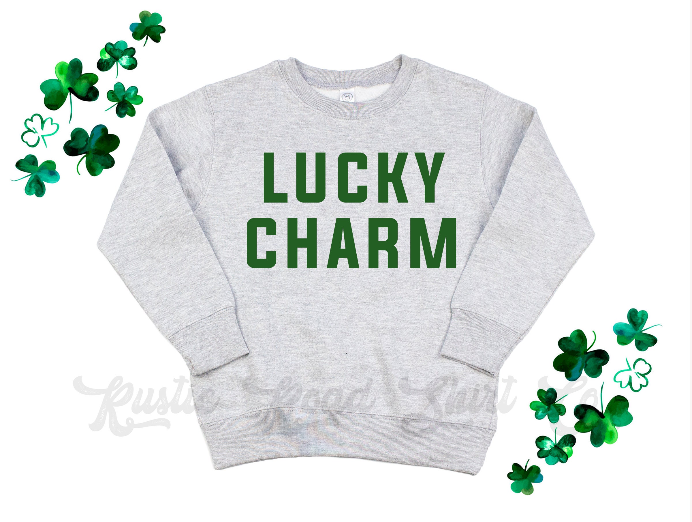 Lucky Charm Sweatshirt St Patricks Day Sweatshirt St Patricks