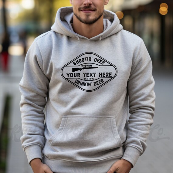 Hunting sweatshirts with sayings sale