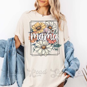 Floral Mama Shirt, Comfort Colors™ Shirt, Mother&#39;s Day Shirt Gift, Flower Mama Tshirt, Girl Mama Shirt