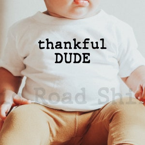 Thanksgiving-shirt peuter, shirt Thankful Dude, Thanksgiving-shirt familie, Thanksgiving-shirt babyjongen, Thanksgiving-shirt meisje,