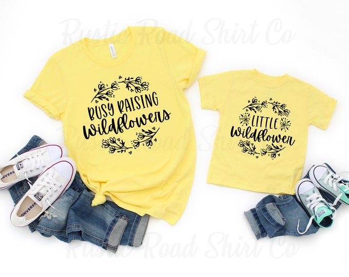 Raising Wildflowers Shirt, Mama And Mini Shirt, Mommy And Me Outfits, Matching Mama Daughter, New Mom Gift, Mothers Day Gift,