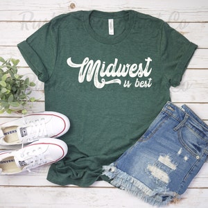 Midwest Shirt, Midwest is Best, Ope Shirt, Country Girl Shirt, Up North Shirt