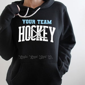 Hockey Sweatshirt, Hockey Mom Sweatshirt, Hockey Mom Shirt, Custom Hockey Team Shirt, Hockey Team Sweatshirt