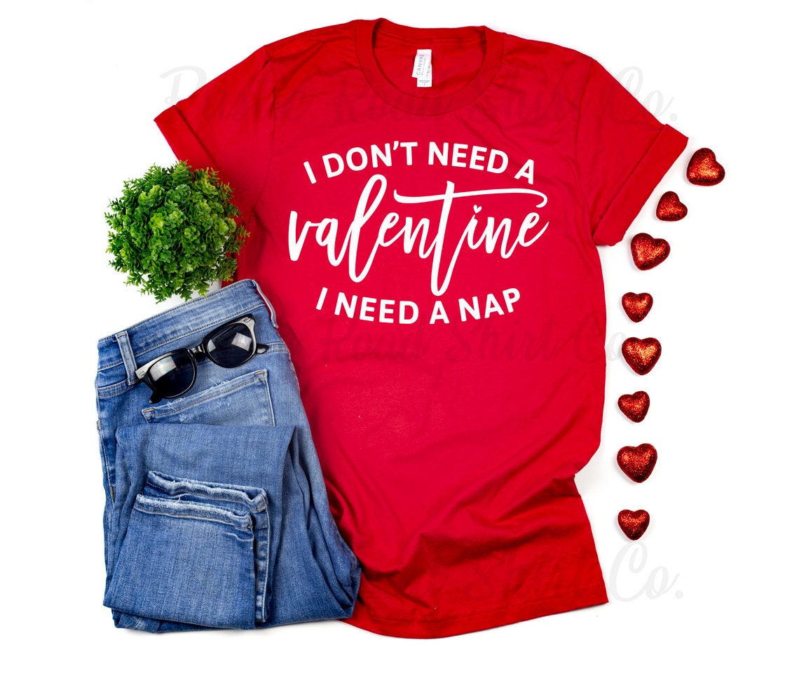 Funny Valentine Shirt Valentines Day Shirt Valentines Etsy