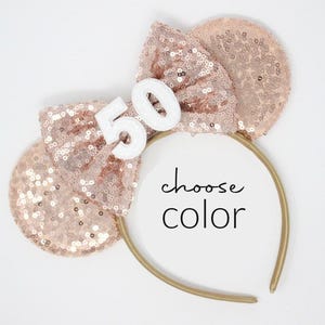 50th Birthday Mouse Ears | 50th Birthday Mouse Ears | 50th Birthday Headband | Park Ears | Rose Gold Mouse Ears | Choose Age + Bow